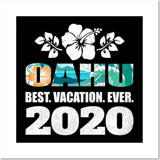 Oahu Best Vacation Ever 2020 Souvenir Gift Wall Art by grendelfly73